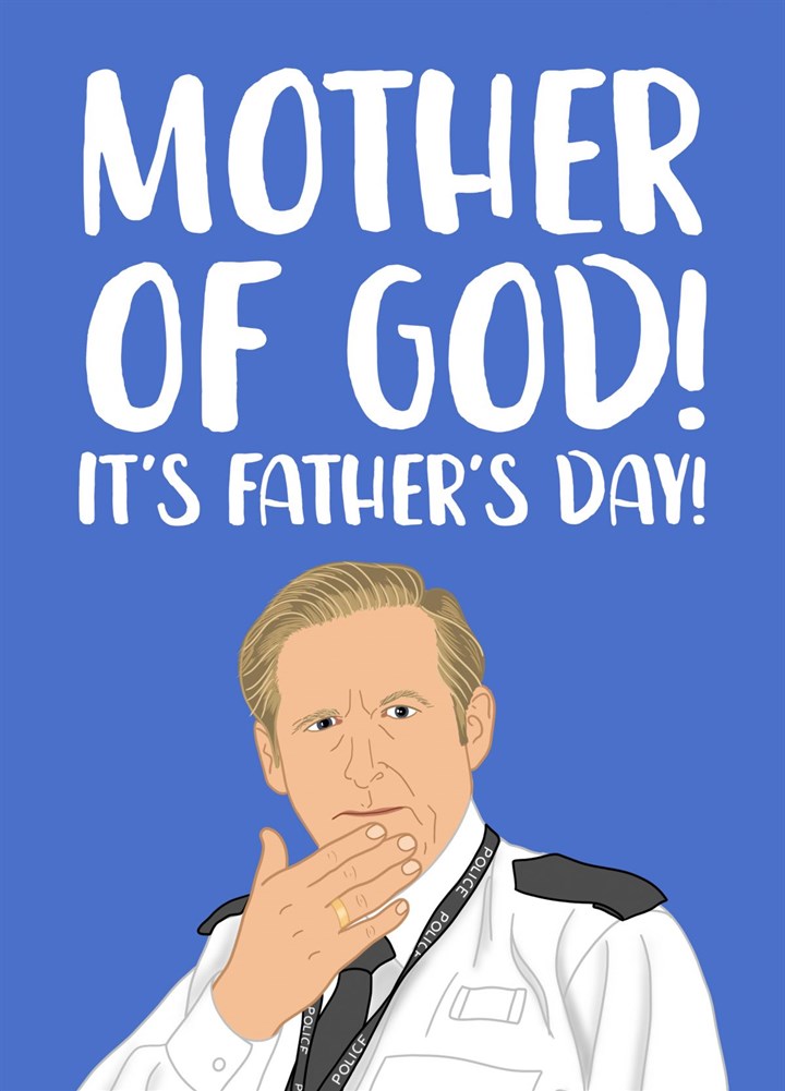 Mother Of God It's Father's Day Card