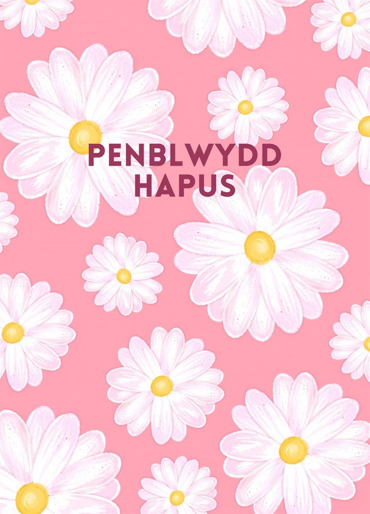 Penblwydd Hapus Pink Daisies Card