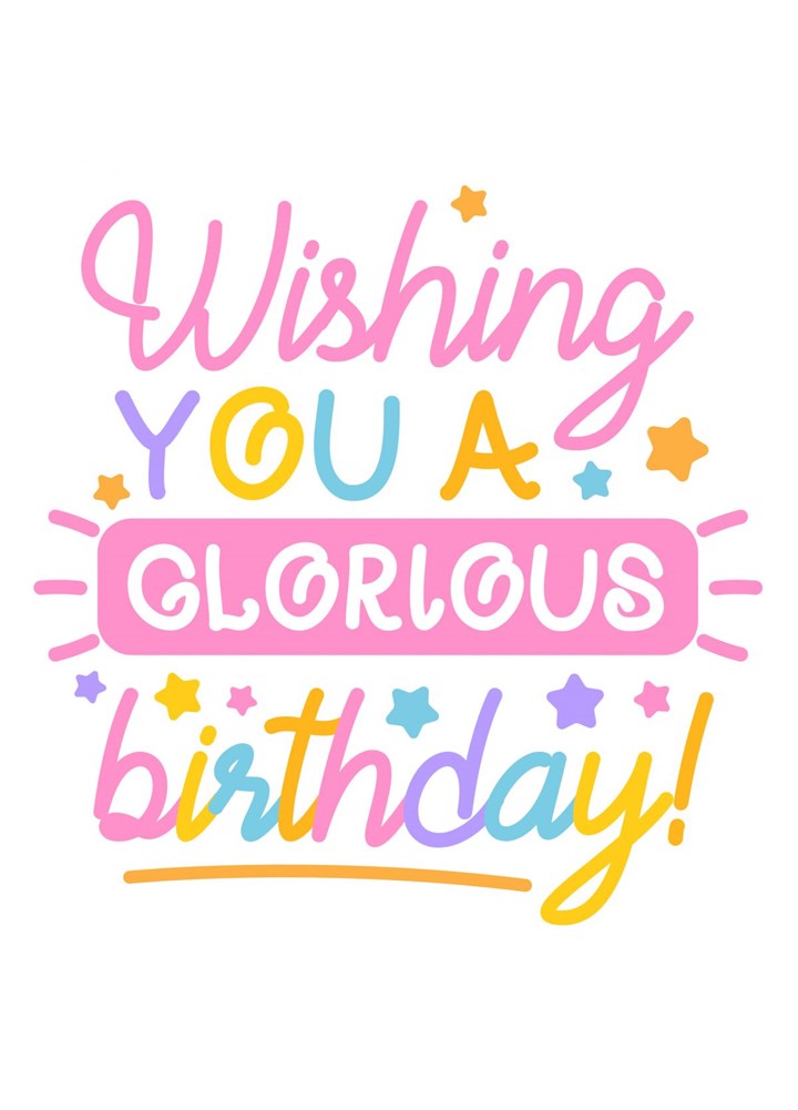 Wish You A Glorious Birthday Card