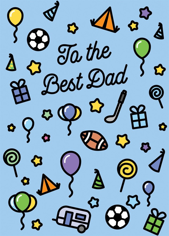 To The Best Dad Card