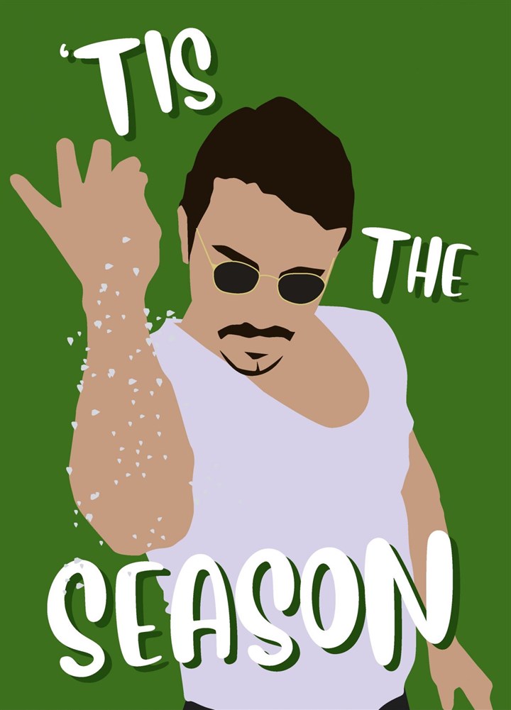 Tis The Season - Salt Bae Card