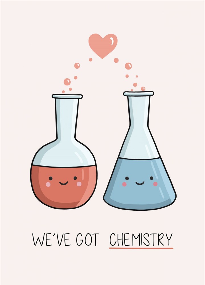 We've Got Chemistry Card