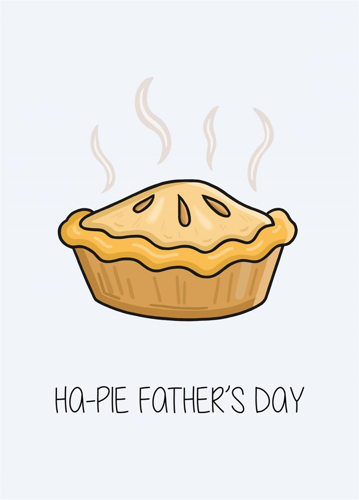 Ha-Pie Father's Day Card