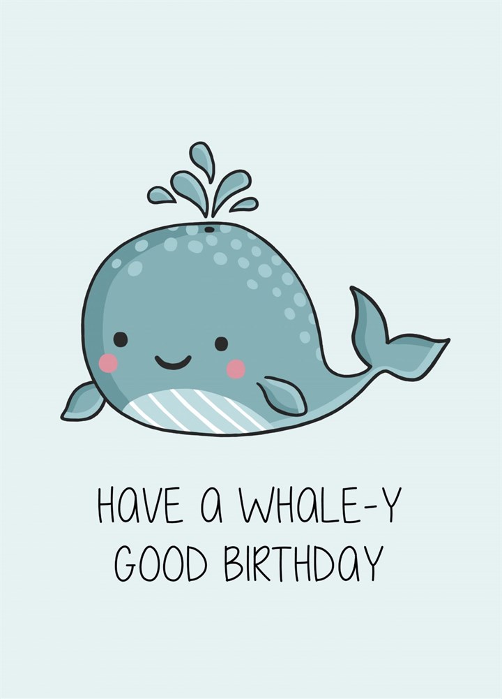 Whale-y Good Birthday Card
