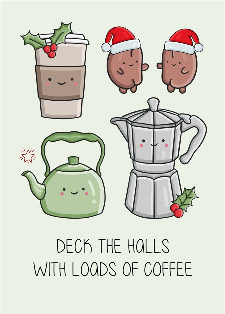 Deck The Halls With Coffee Card