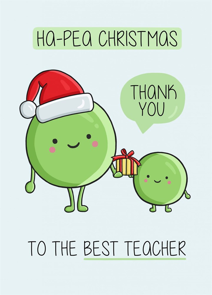 Ha-Pea Christmas Teacher Card
