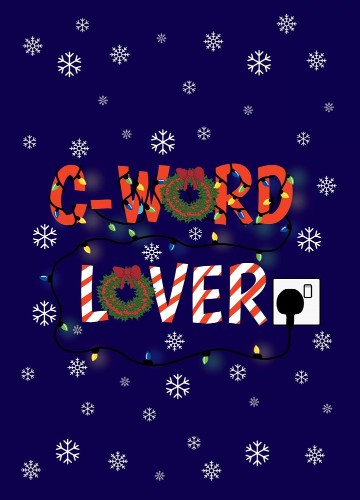 Funny Festive C-Word Lover Card