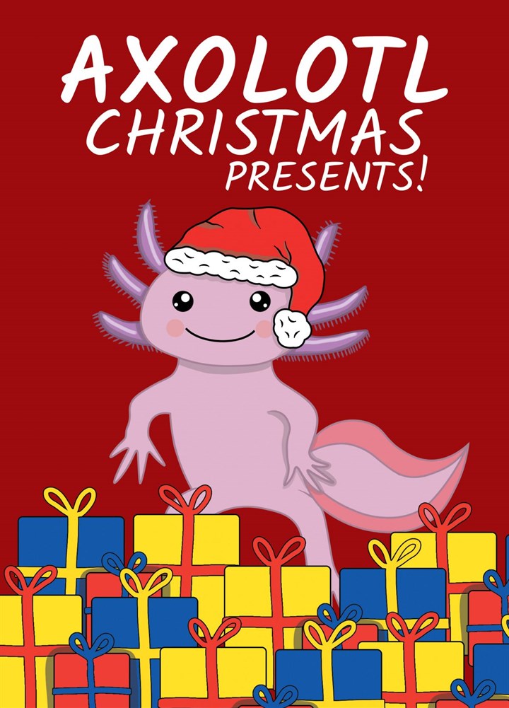 Axolotl Christmas Presents Card