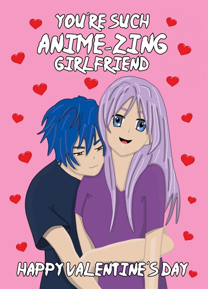 Anime-zing Amazing Girlfriend Valentine's Day Card