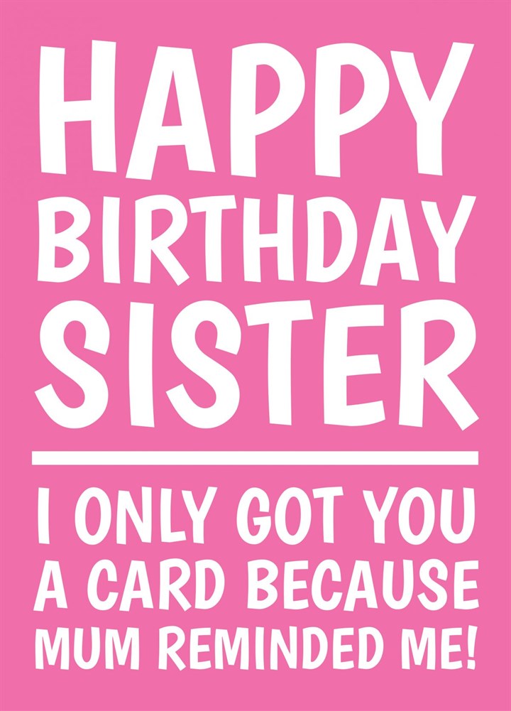 Funny And Sarcastic Sister Birthday Card