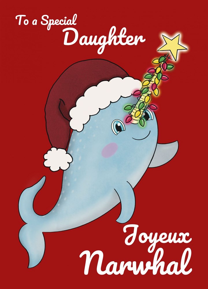 Cute Christmas Card For Daughter, Festive Narwhal, Joyeux Noel