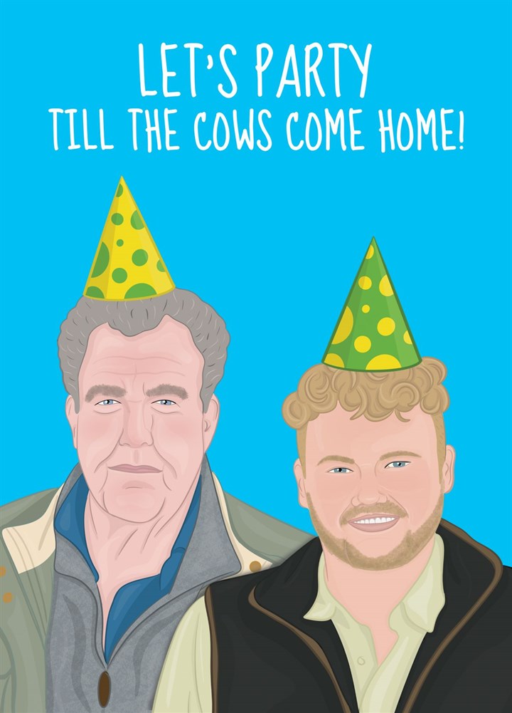 Funny Clarkson's Farm Birthday Card, Till The Cows Come Home