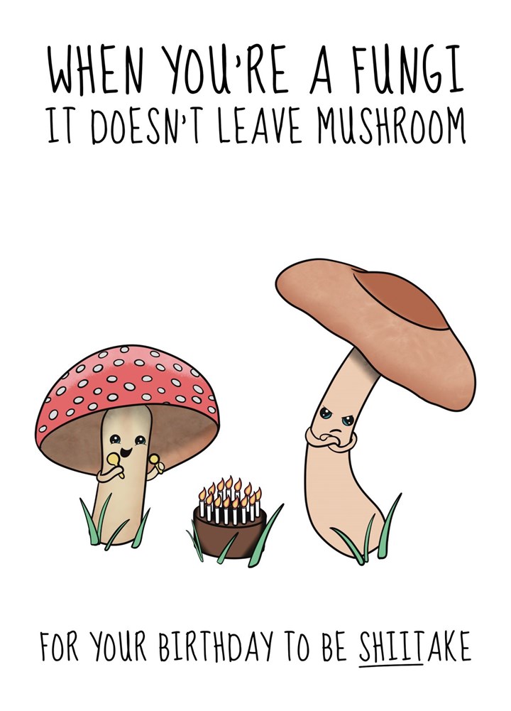 Funny Mushroom Pun Birthday Card