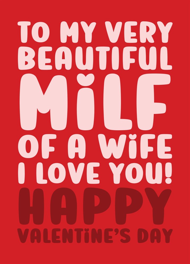 Happy Valentine's Day Card For A MILF Wife