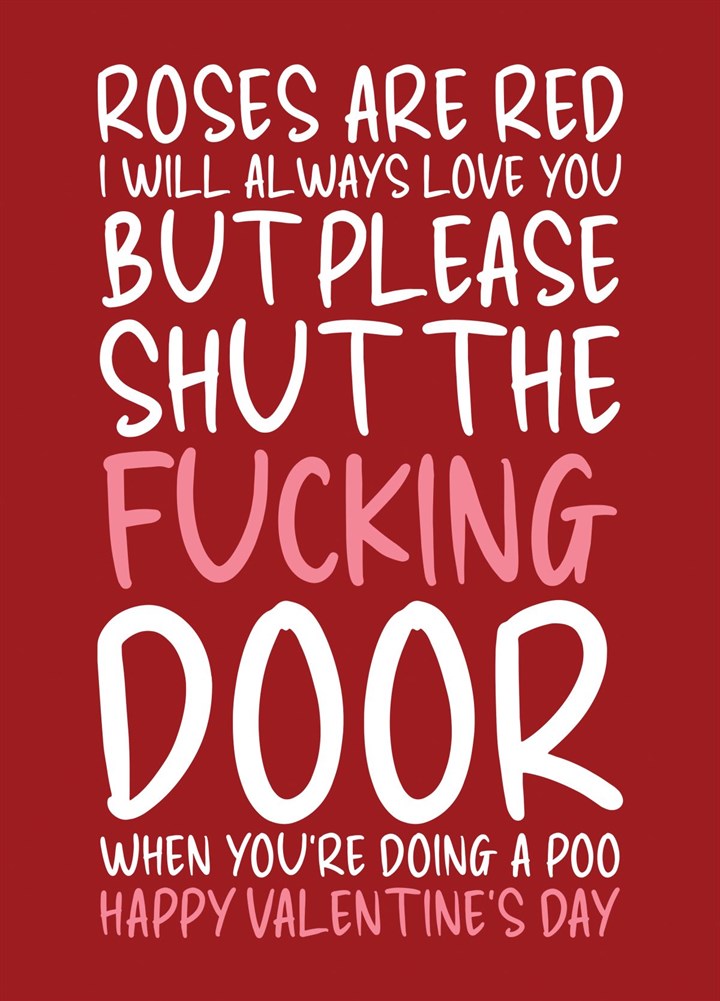 Shut The Fucking Toilet Door Valentine's Day Card