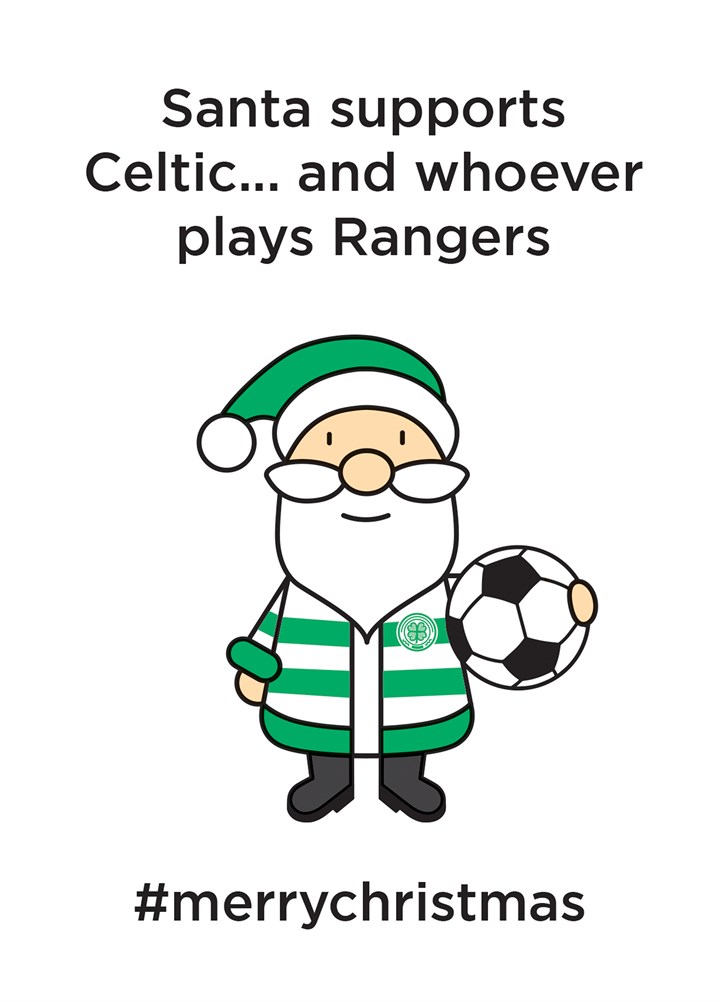 Santa Supports Celtic Card