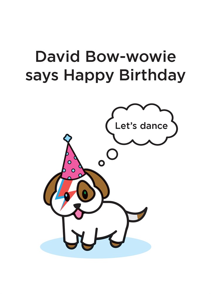 David Bow-Wowie Birthday Card