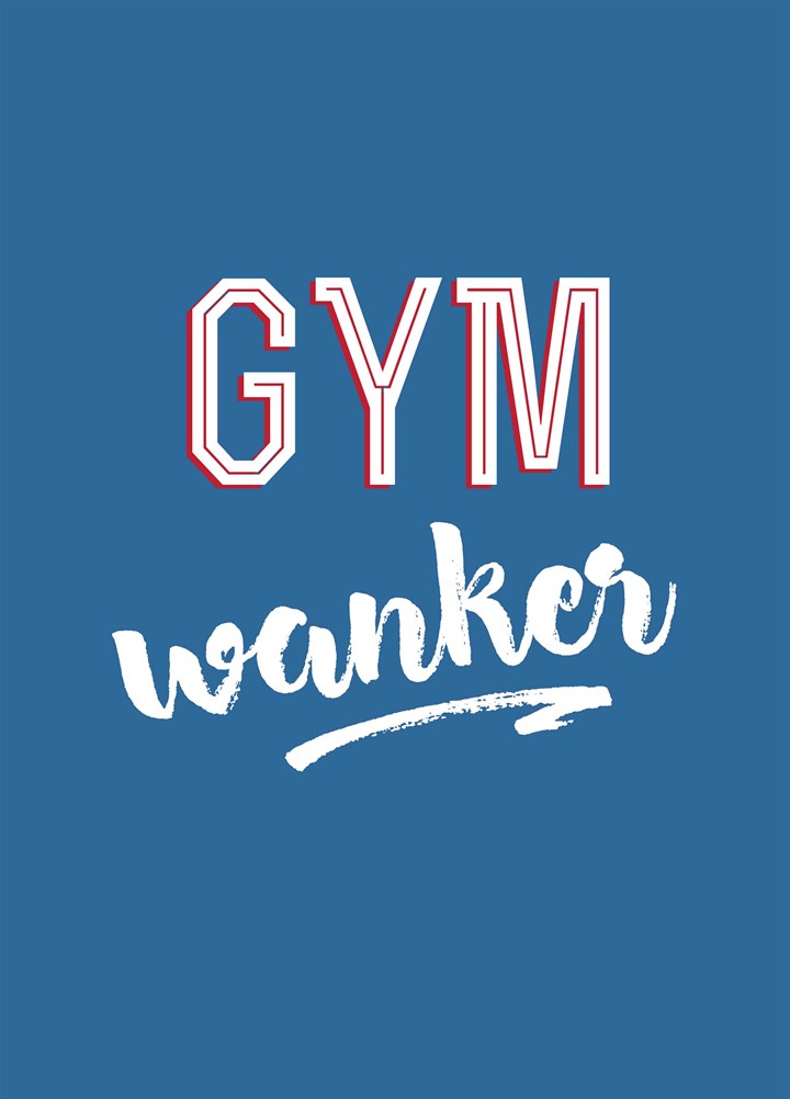 Gym Wanker Card