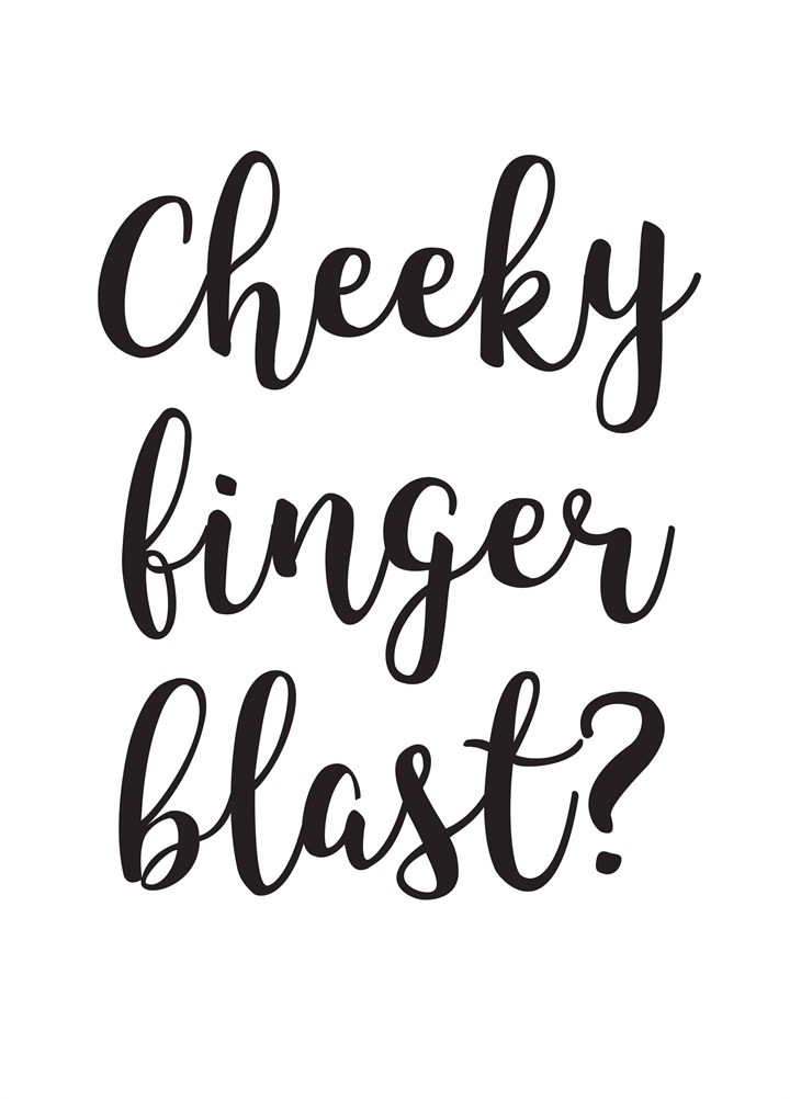 Cheeky Finger Blast Card