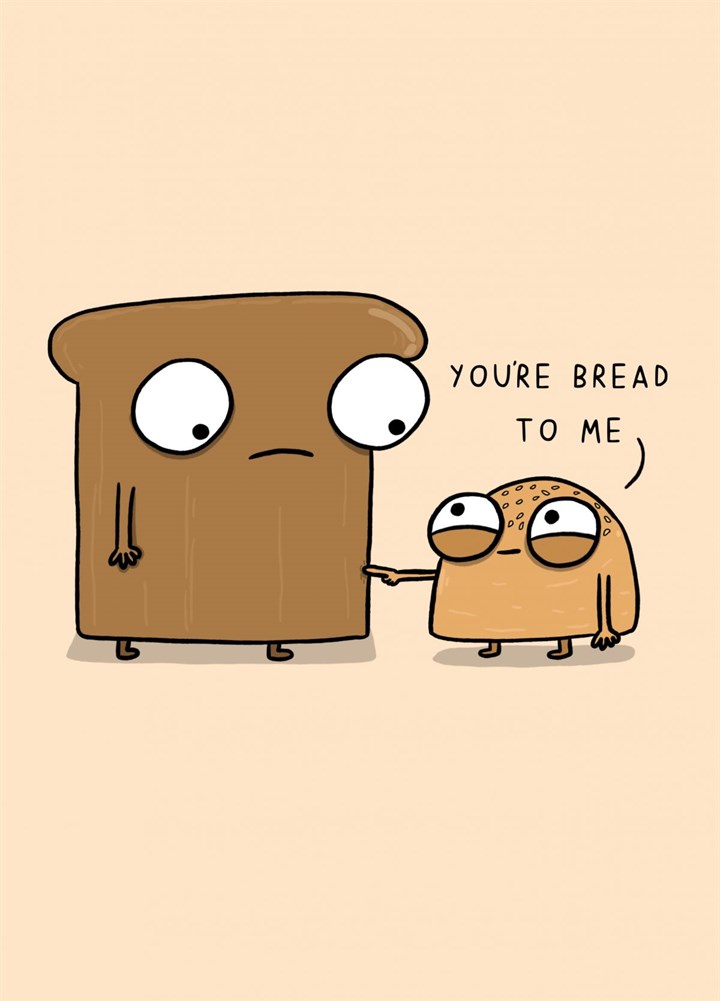 Bread To Me Card