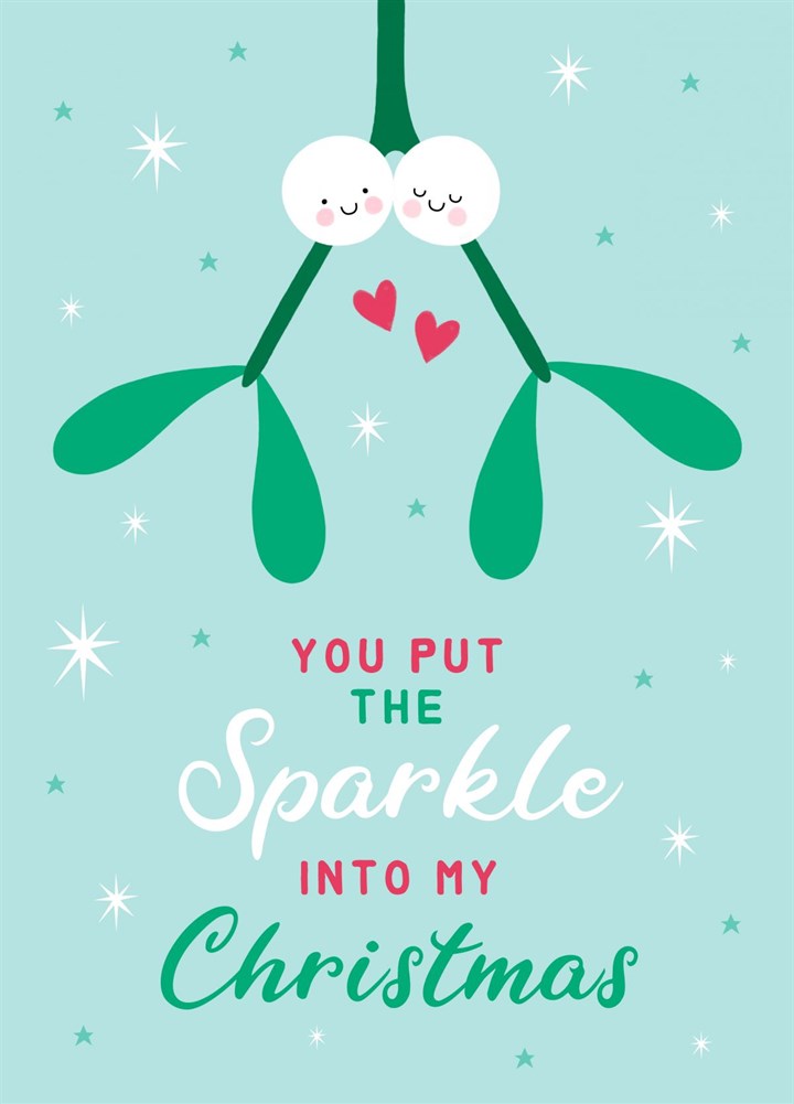 You Put The Sparkle Into My Christmas Card