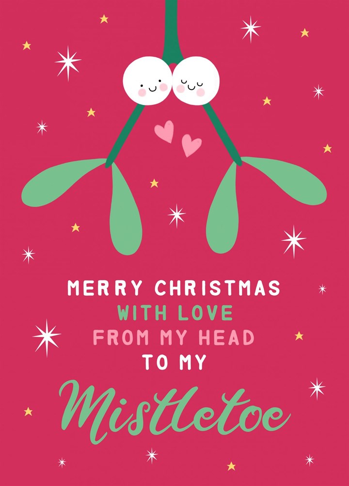 From My Head To My Mistletoe Card