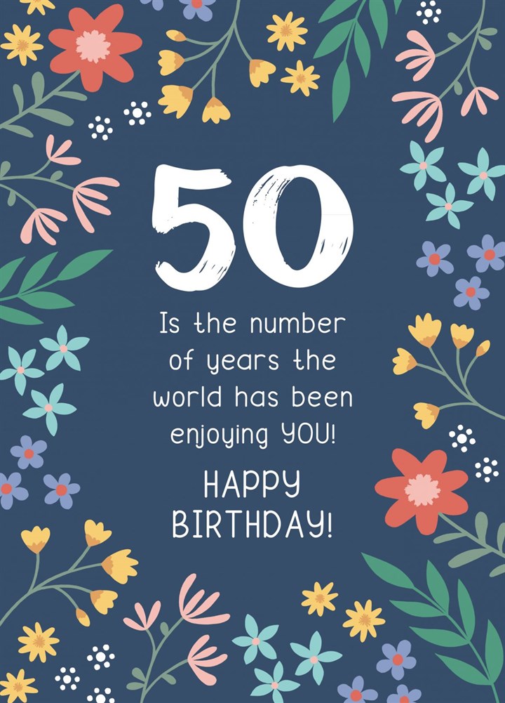 50 Years Enjoying You Birthday Card