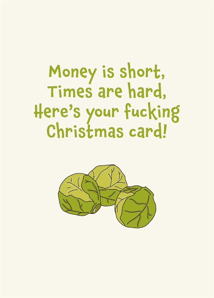 Money Is Short Times Are Hard Here's Your Xmas Card