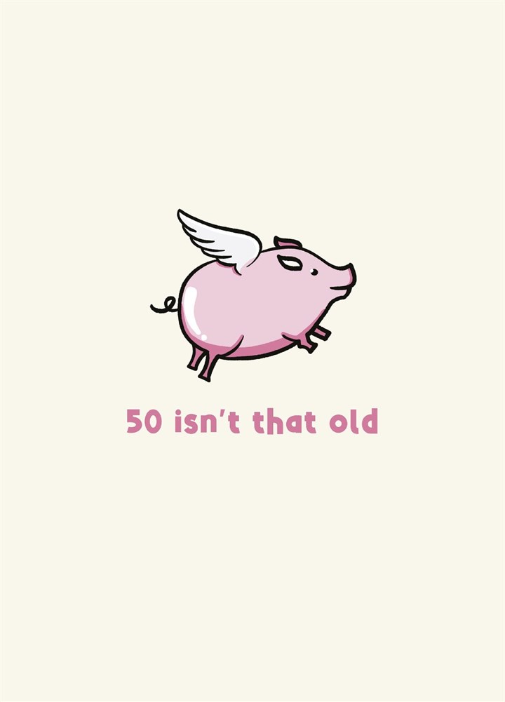 50th Birthday Card - Flying Pig