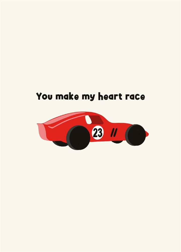You Make My Heart Race - Valentines Card