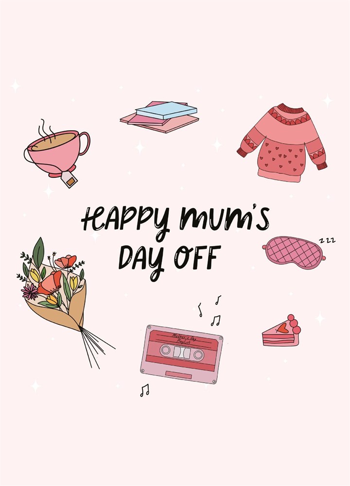 Happy Mums Day Off Mothers Day Card