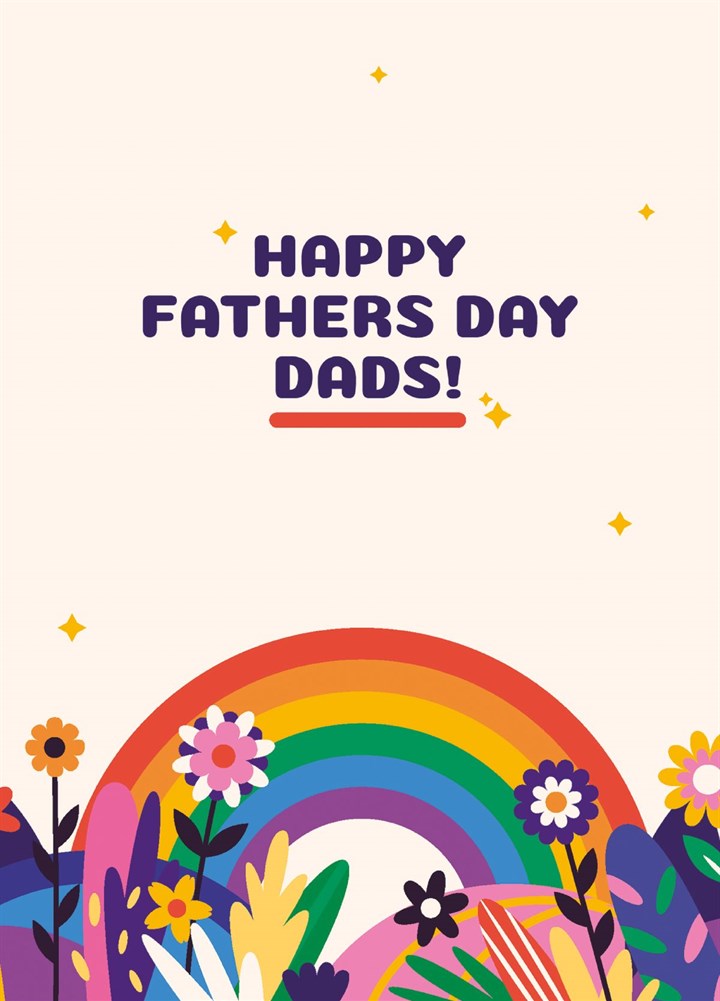 Happy Fathers Day Dads - Pride Card