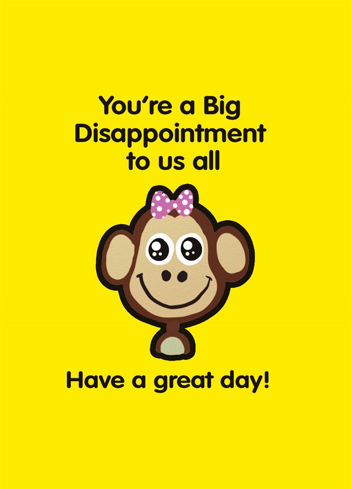 Big Disappointment Card