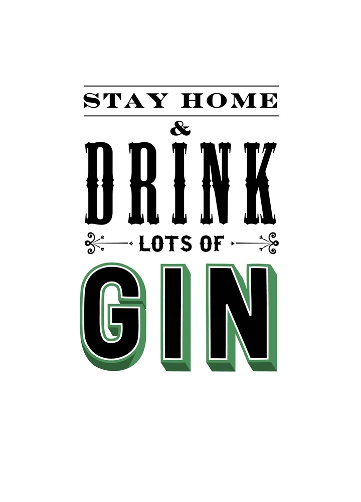 Stay Home And Drink Lots Of Gin Card