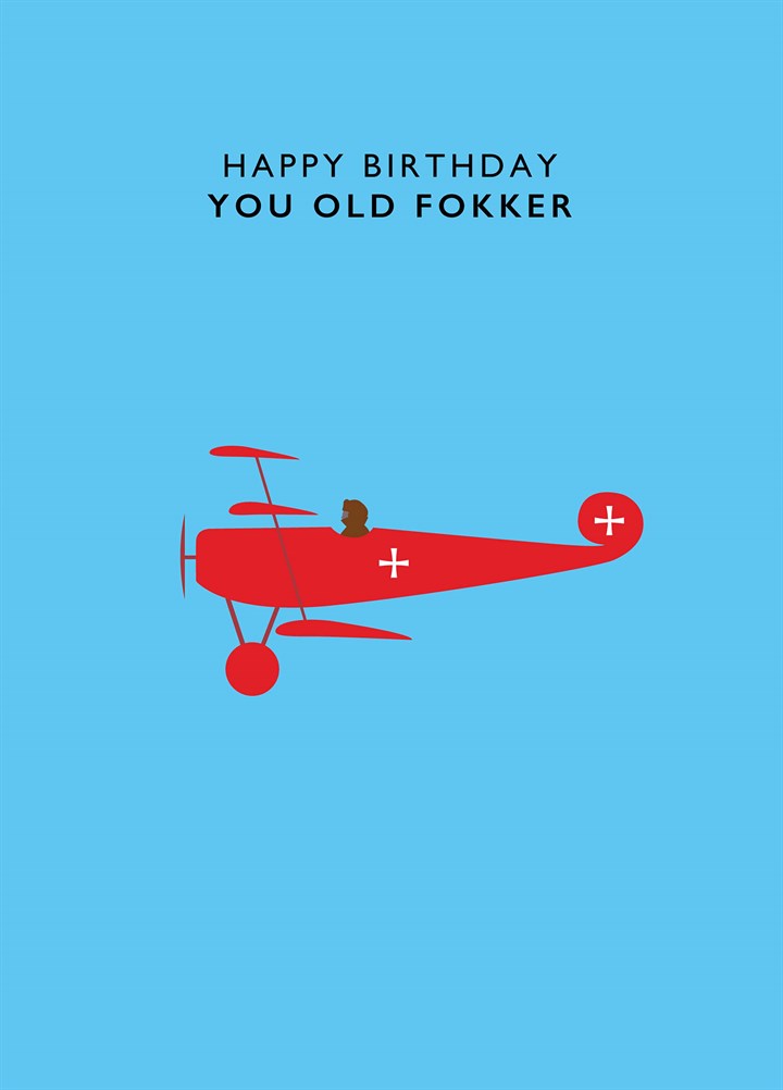 Happy Birthday You Old Fokker Card