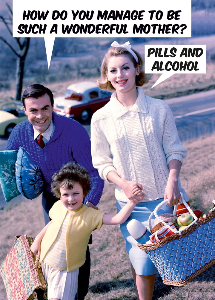 Pills And Alcohol Mum Card