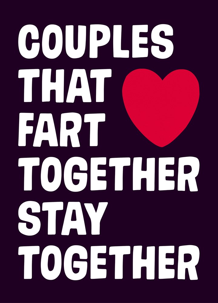 Couples That Fart Together Card