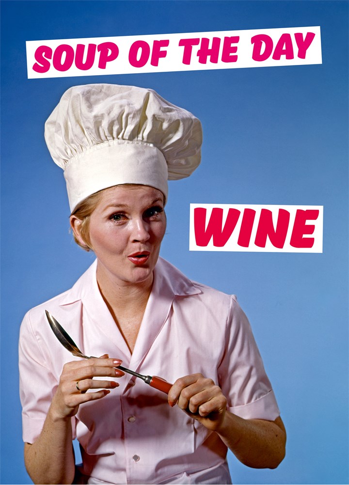 Soup Of The Day - Wine Card