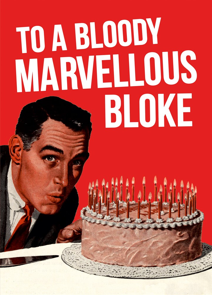 Bloody Marvellous Bloke Card