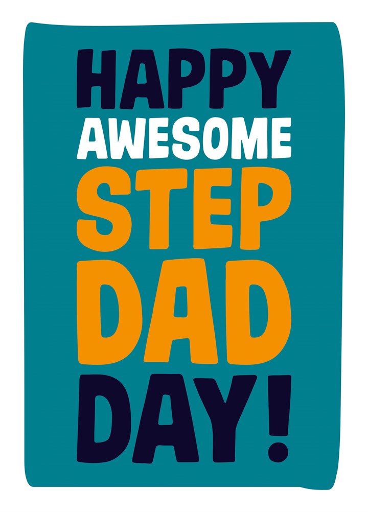 Happy Awesome Step Dad Day Card