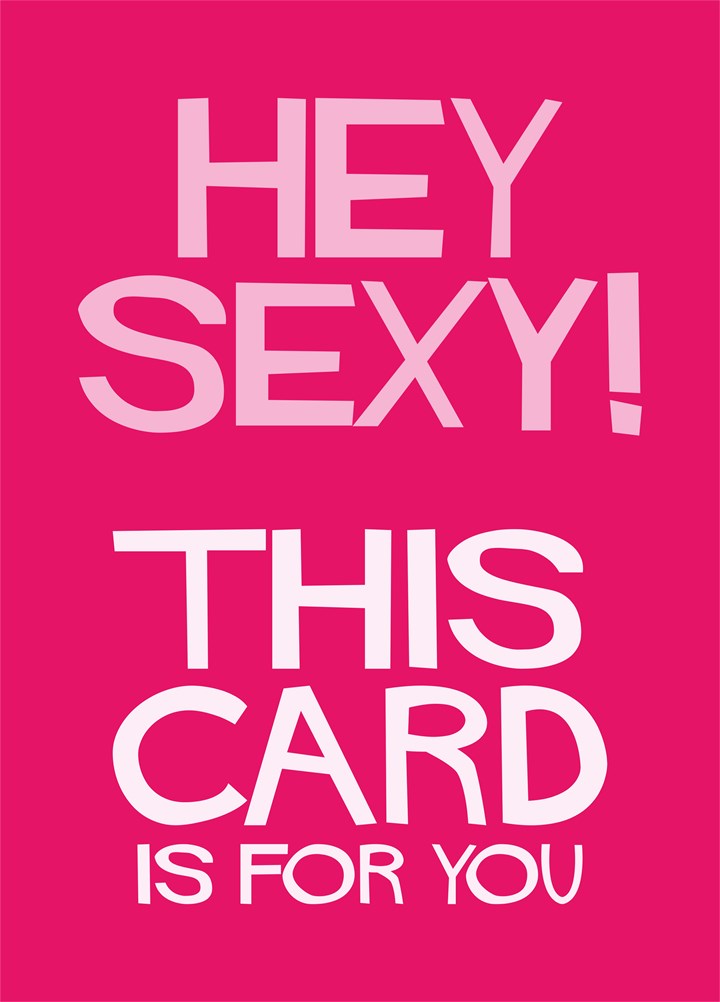 Hey Sexy Card