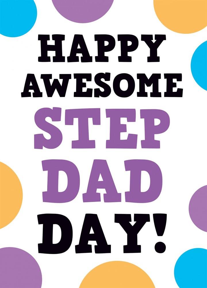 Happy Awesome Step Dad Day Card