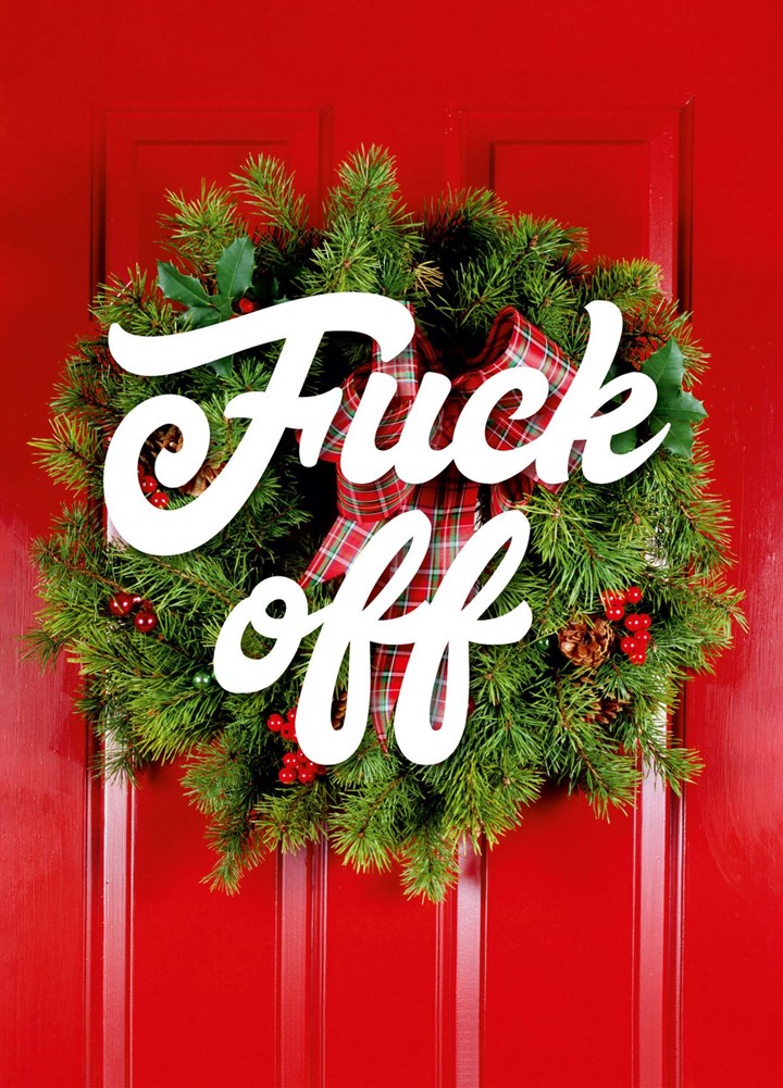 Fuck Off Christmas Wreath Card
