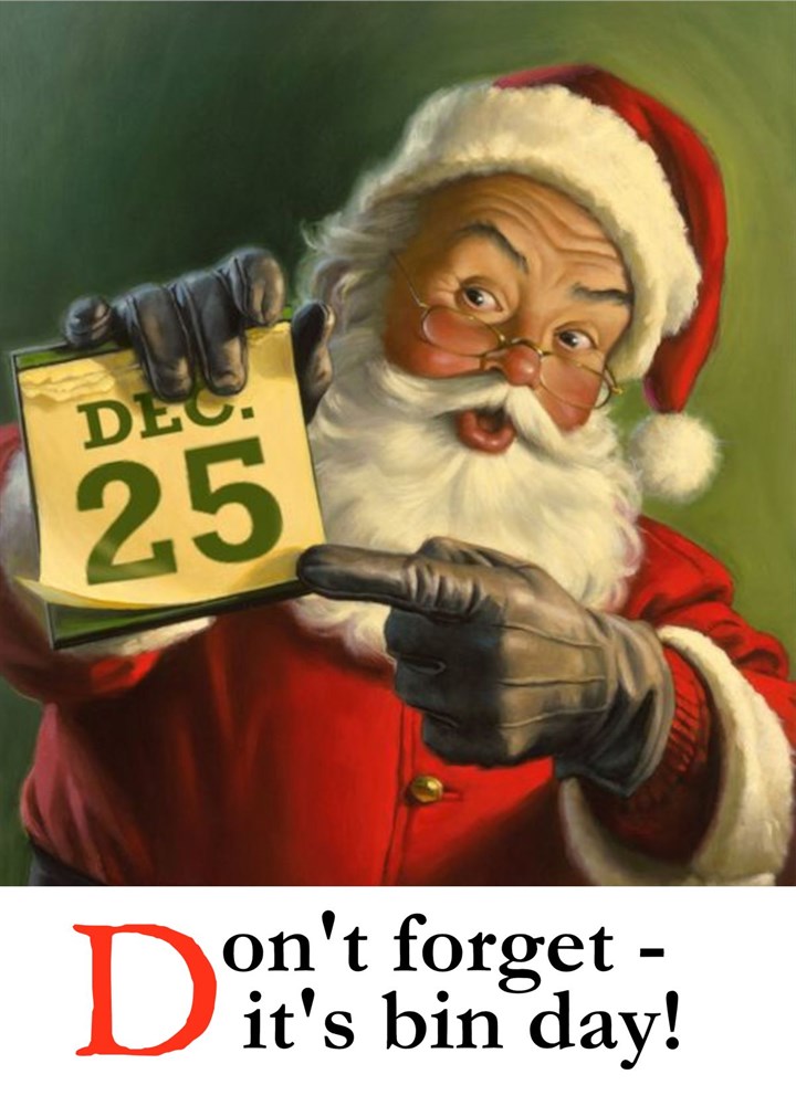 Santa Says It's Bin Day! Card