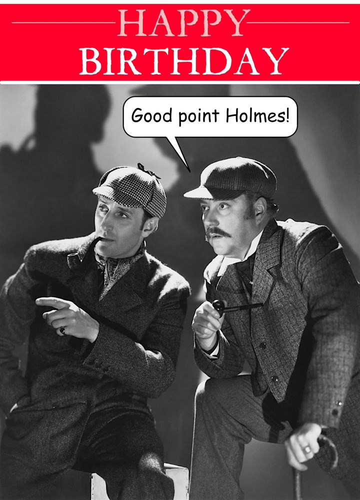 Good Point Holmes! Card