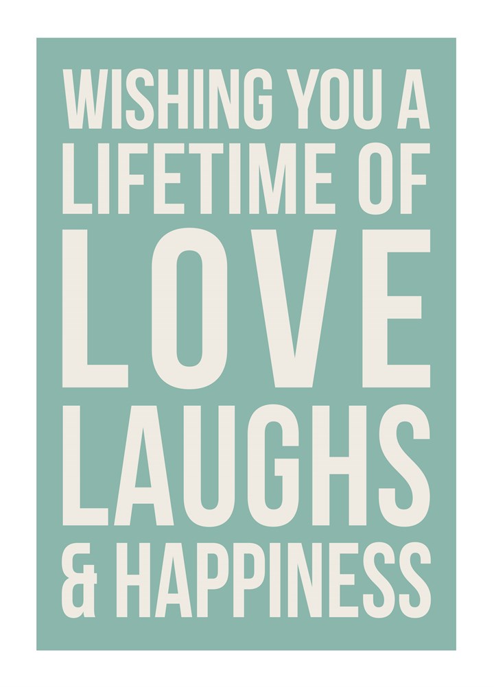Lifetime Of Loves Laugh Happiness Card