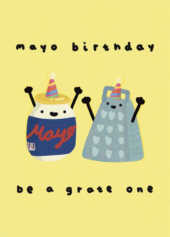 Mayo Birthday Be A Grate One Card