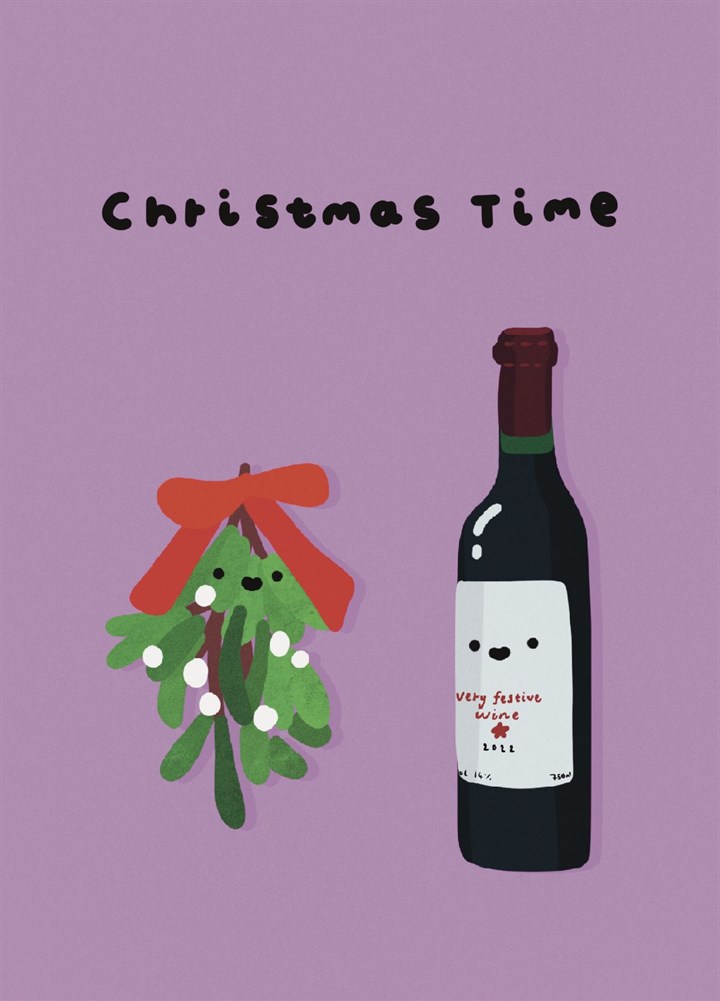 Christmas Time….. Mistletoe & Wine! Card