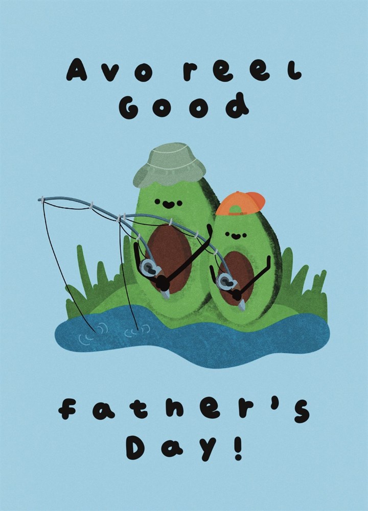 Avo Reel Good Father's Day ! Card