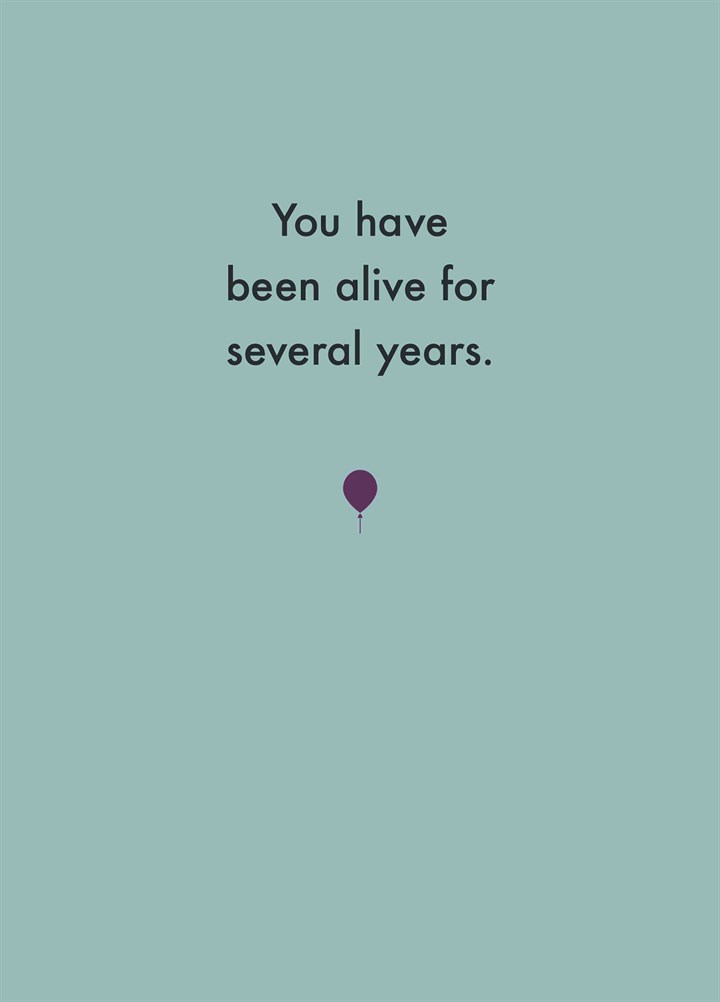 Been Alive For Several Years Card